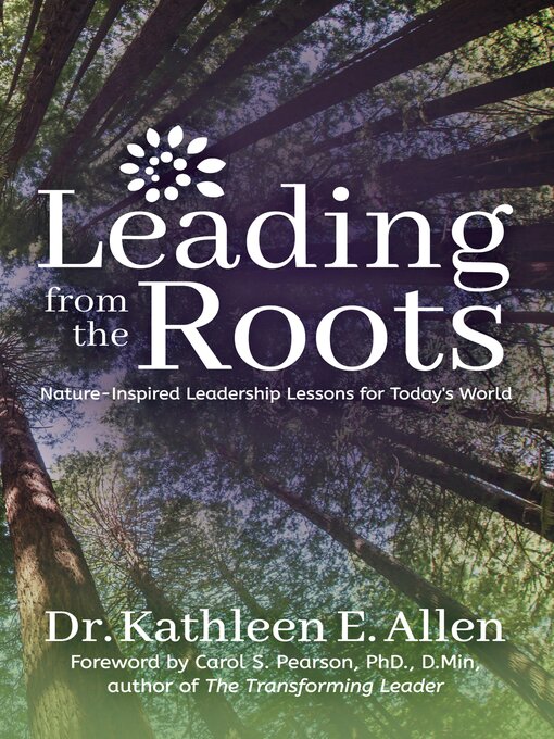 Title details for Leading from the Roots by Kathleen E. Allen - Available